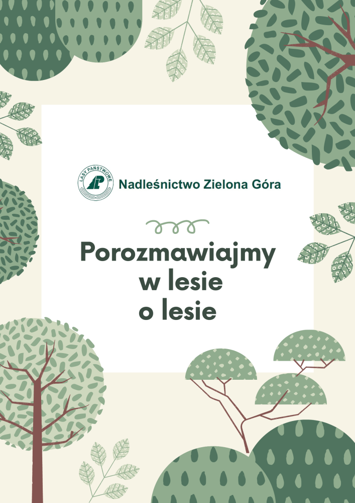 Porozmawiajmy w lesie o lesie